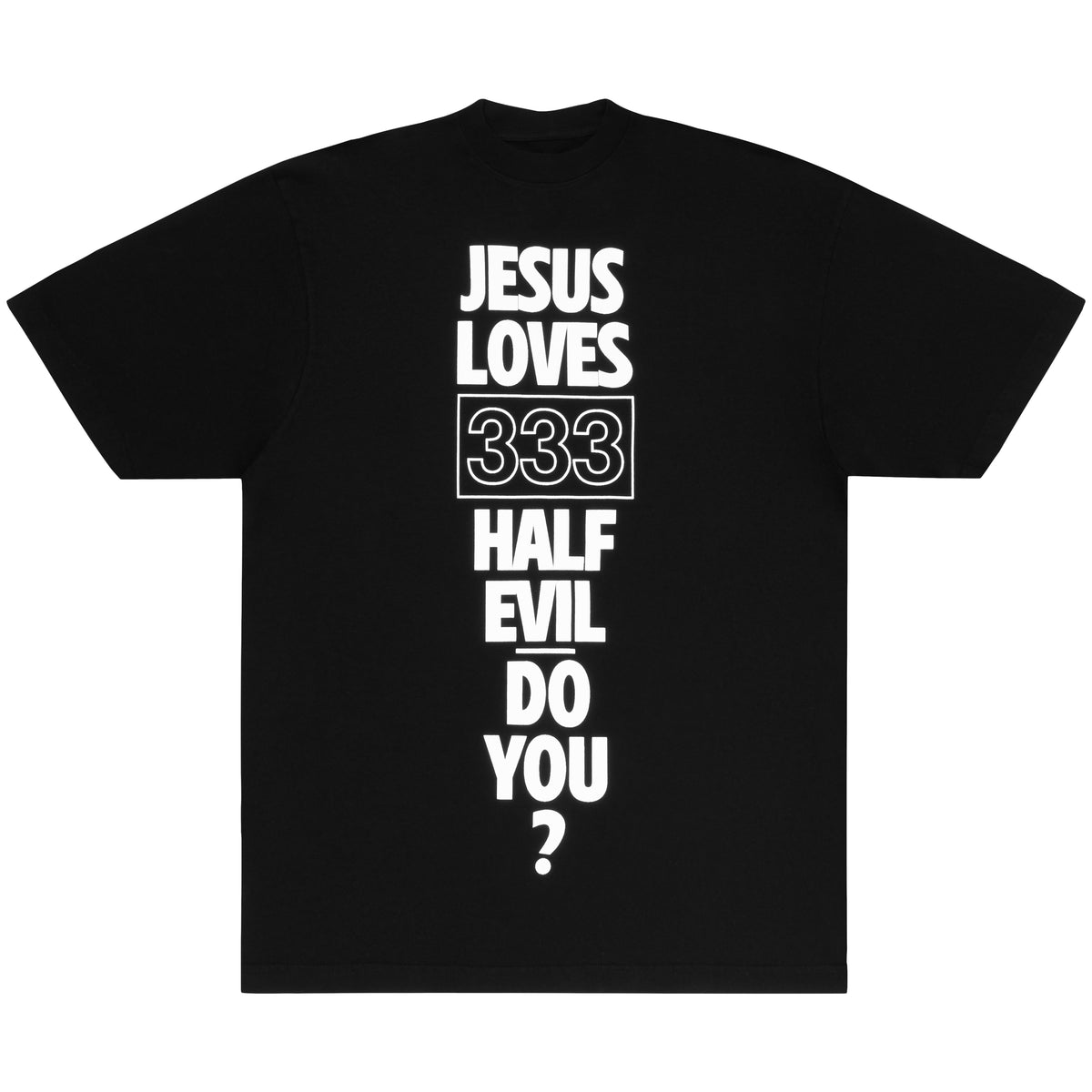 JESUS LOVES HALF EVIL TEE